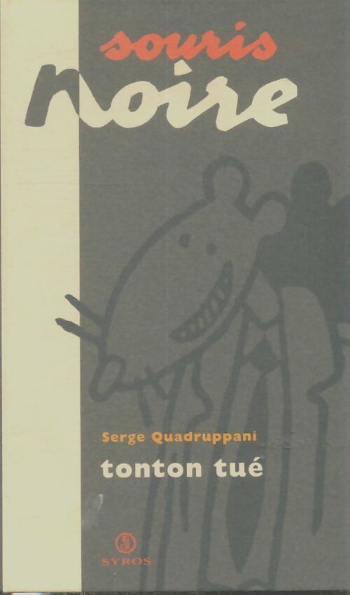 Livrenpoche : Tonton tué - Serge Quadruppani - Livre