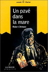 Un pavé dans la mare - Robert Deleuse -  Souris Noire - Livre