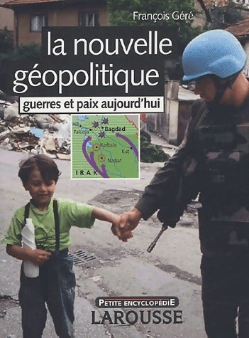 Livrenpoche : La nouvelle géopolitique. Guerres et paix aujourd'hui - François Géré - Livre