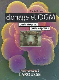 Livrenpoche : Clonage et OGM. Quels risques, quels espoirs ? - Odile Robert - Livre