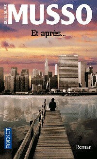 Livrenpoche : Et après... - Guillaume Musso - Livre