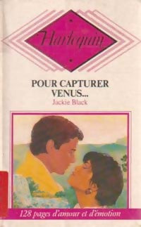 Livrenpoche : Pour capturer Vénus... - Jackie Black - Livre