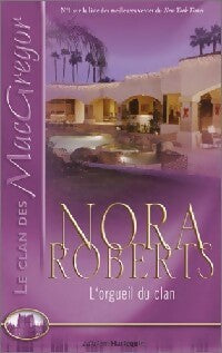Livrenpoche : L'orgueil du clan - Nora Roberts - Livre