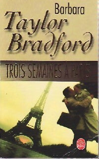 Livrenpoche : Trois semaines à Paris - Barbara Taylor Bradford - Livre
