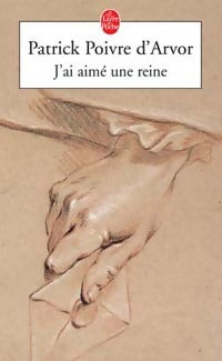 Livrenpoche : J'ai aimé une reine - Patrick Poivre d'Arvor - Livre