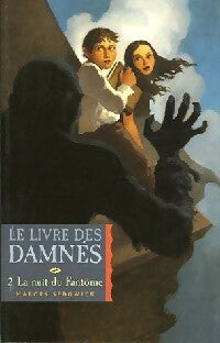 Livrenpoche : Le livre des damnés Tome II : La nuit du fantôme - Mark J. Sedgwick - Livre
