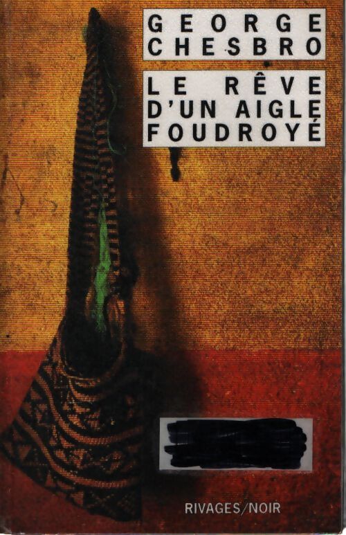 Le rêve d'un aigle foudroyé - George Chesbro - Livre