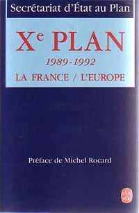 Livrenpoche : Xe Plan 1989-1992 La France / L'europe - Michel Rocard - Livre