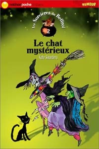 Livrenpoche : Les sorcières du Beffroi Tome II : Le chat mystérieux - Kate Saunders - Livre