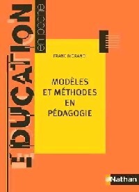 Modèles et méthodes en pédagogie - Franc Morandi - Livre