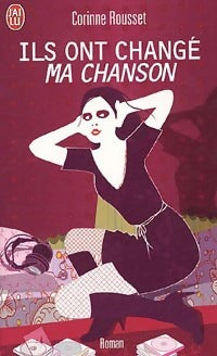 Livrenpoche : Ils ont changé ma chanson - Corinne Rousset - Livre