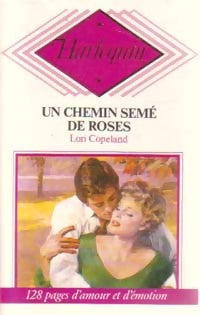 Livrenpoche : Un chemin semé de roses - Lori Copeland - Livre