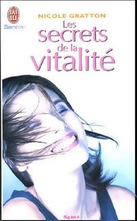 Livrenpoche : Les secrets de la vitalité - Nicole Gratton - Livre