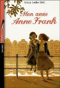 Livrenpoche : Mon amie, Anne Frank - Alison-Leslie Gold - Livre
