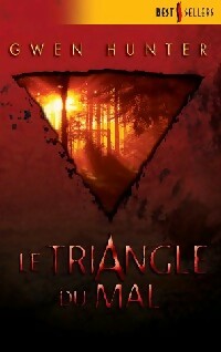 Livrenpoche : Le triangle du mal - Gwen Hunter - Livre