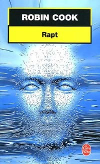 Livrenpoche : Rapt - Robin Cook - Livre