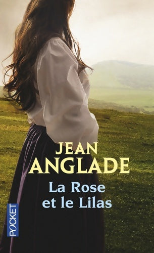 Livrenpoche : La rose et le lilas - Jean Anglade - Livre