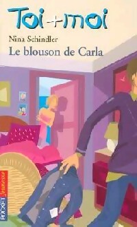 Livrenpoche : Toi + moi = Coeur Tome XXXVII : Le blouson de Karla - Nina Schindler - Livre