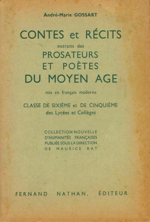 Livrenpoche : Contes et récits. Extraits des prosateurs et poètes du Moyen Age - André-Marie Gossart - Livre