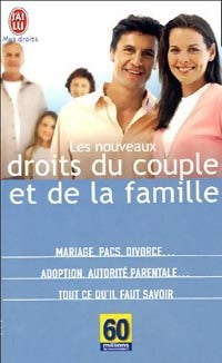 Les nouveaux droits du couple et de la famille - 60 millions de consommateurs - Livre
