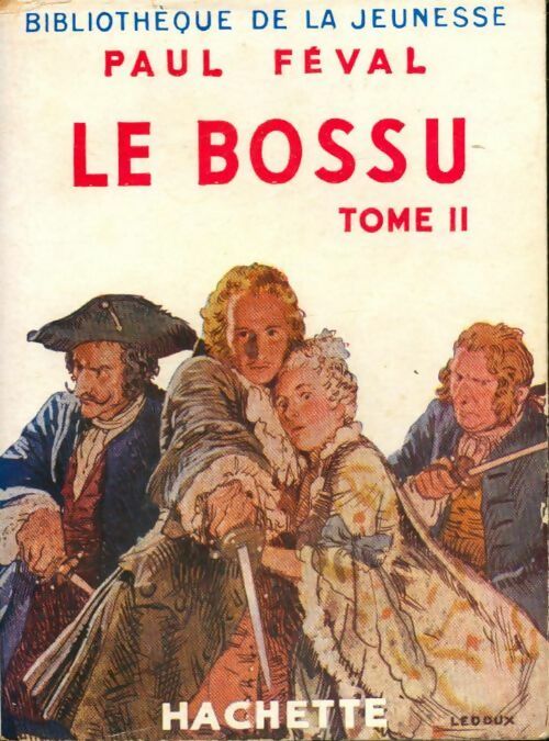 Livrenpoche : Le bossu Tome II - Paul Féval - Livre