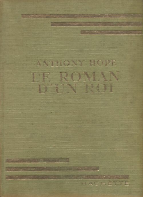 Livrenpoche : Le roman d'un roi - Anthony Hope - Livre