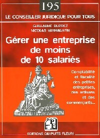 Livrenpoche : Gérer une entreprise de moins de 10 salariés - Guillaume Duprez, Nicolas Vanhalwyn - Livre