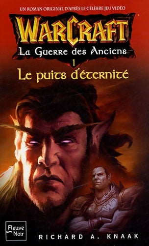 Livrenpoche : La guerre des anciens Tome I : Le puits d'éternité - Richard A. Knaak - Livre