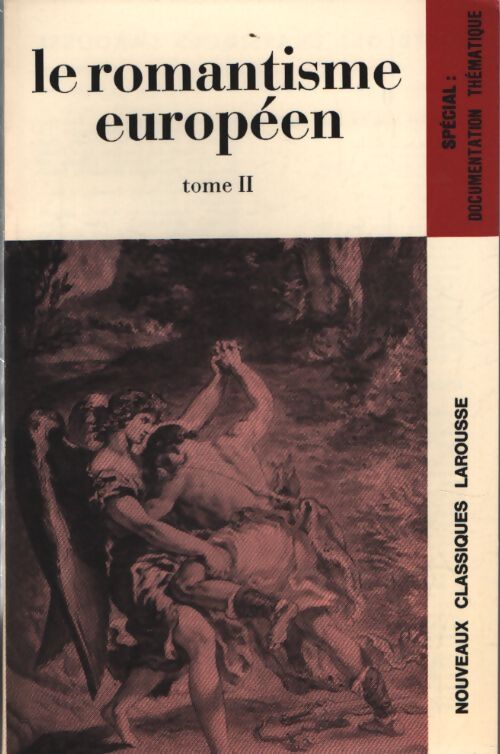 Le romantisme européen Tome II - Alfred Biedermann - Livre