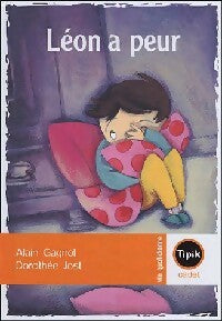 Livrenpoche : Léon a peur - Alain Gagnol - Livre
