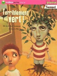 Livrenpoche : Terriblement vert ! - Hubert Ben Kemoun - Livre