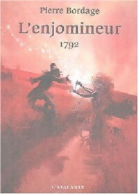 Livrenpoche : L'enjomineur Tome I : 1792 - Pierre Bordage - Livre