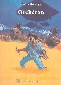Livrenpoche : Orchéron - Pierre Bordage - Livre