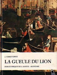 Livrenpoche : La gueule du lion - J. Christophe - Livre
