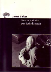 Livrenpoche : Tout ce qui n'est pas écrit disparaît - James Salter - Livre