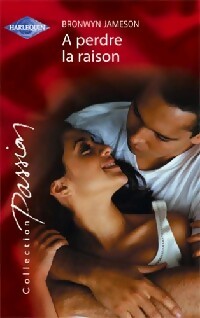 Livrenpoche : A perdre la raison - Bronwyn Jameson - Livre