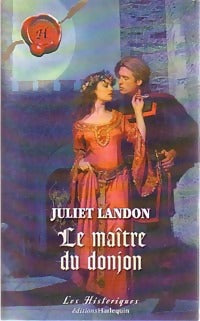 Le maître du donjon - Juliet Landon - Livre