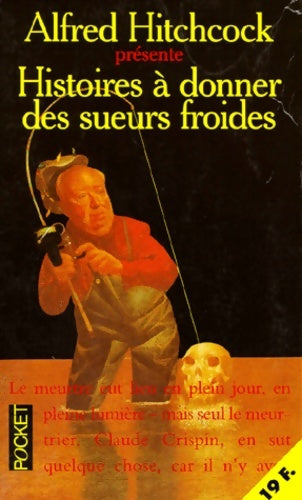 Livrenpoche : Histoires à donner des sueurs froides - Alfred Hitchcock - Livre