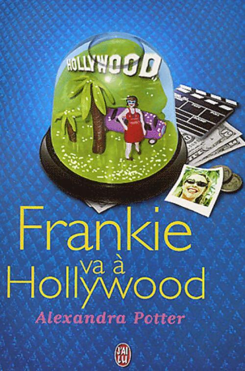 Livrenpoche : Frankie va à Hollywood - Alexandra Potter - Livre