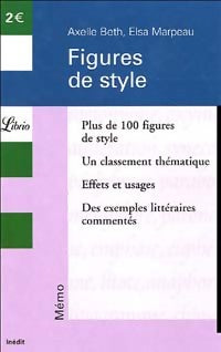 Livrenpoche : Figures de style - Elsa Marpeau, Axelle Beth - Livre