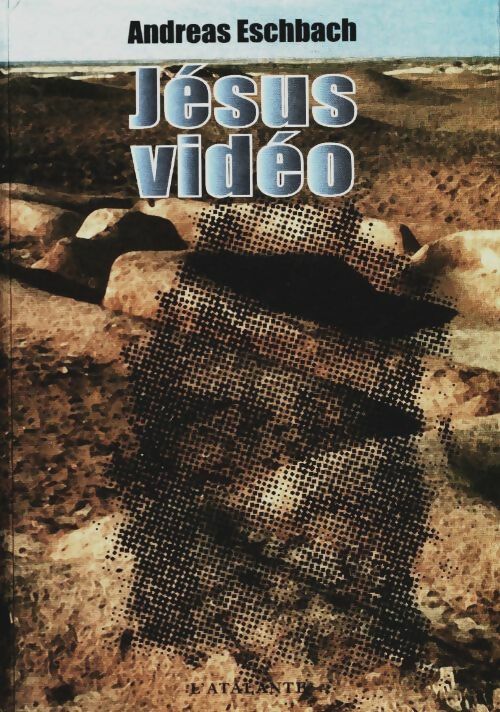 Livrenpoche : Jésus vidéo - Andreas Eschbach - Livre