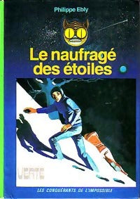 Livrenpoche : Les conquérants de l'impossible Tome XIII : Le naufragé des étoiles - Philippe Ebly - Livre