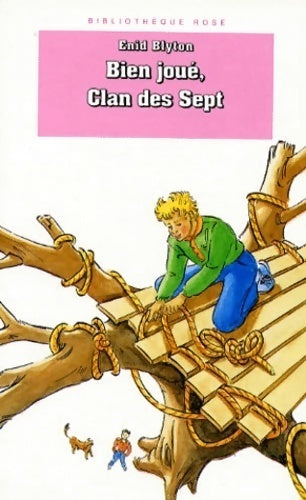 Livrenpoche : Bien joué, Clan des Sept - Enid Blyton - Livre