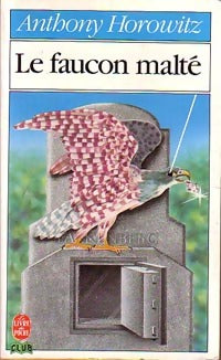 Livrenpoche : Le faucon malté - Anthony Horowitz - Livre