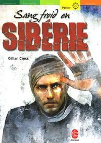 Livrenpoche : Sang-froid en Sibérie - Gillian Cross - Livre