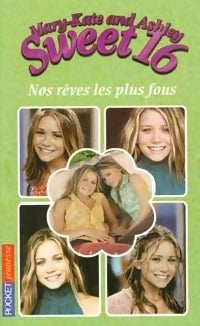 Livrenpoche : Sweet 16 Tome V : Nos rêves les plus fous - Melissa Senate - Livre