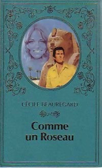 Livrenpoche : Comme un roseau... - Cécile Beauregard - Livre