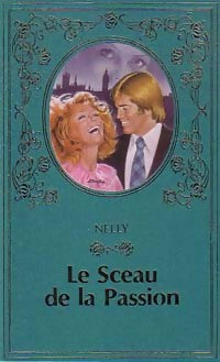 Livrenpoche : Le sceau de la passion - Nelly - Livre
