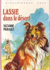 Livrenpoche : Lassie dans le désert - Suzanne Pairault - Livre
