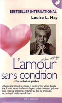Livrenpoche : L'amour sans condition - Louise L. Hay - Livre